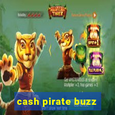 cash pirate buzz